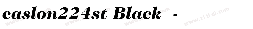 caslon224st Black字体字体转换